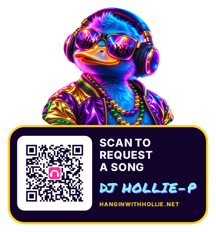 Mardi Gras headliner scan sticker: the duck above a panel with a QR code, SCAN TO REQUEST A SONG, DJ HOLLIE-P and HANGINWITHHOLLIE.NET