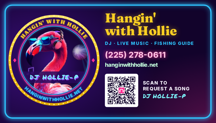 Business-card magnet: the flamingo badge beside Hangin' with Hollie, DJ, live music, fishing guide, (225) 278-0611, hanginwithhollie.net, and a QR code to request a song