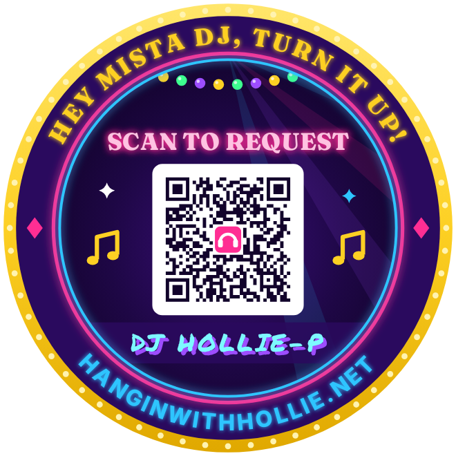 Round sticker: HEY MISTA DJ, TURN IT UP! around the rim, SCAN TO REQUEST above a QR code, DJ HOLLIE-P below