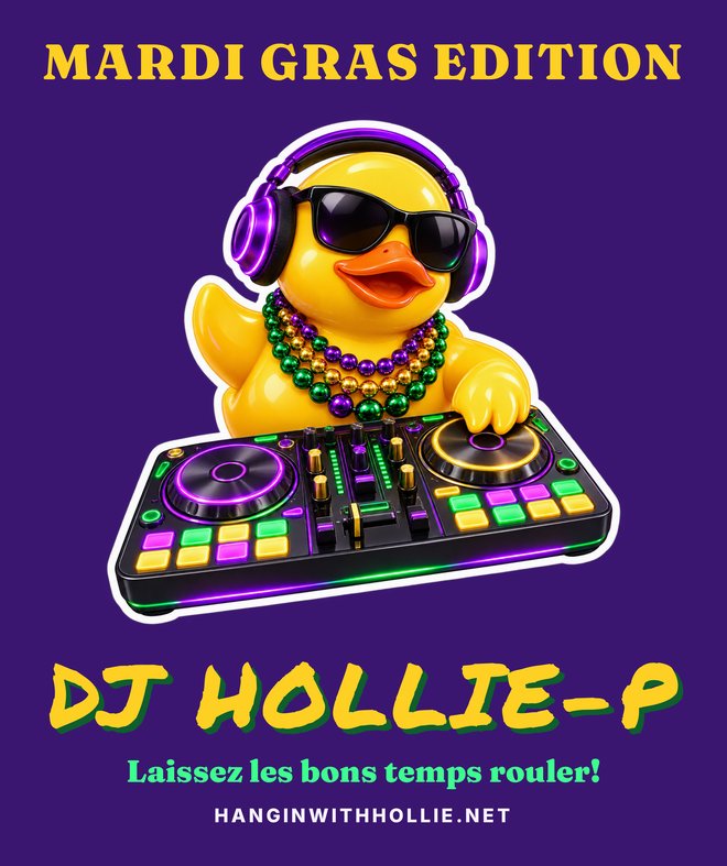 Back of the purple Mardi Gras edition tee: MARDI GRAS EDITION in gold, a glossy yellow rubber duck DJ in sunglasses, headphones and Mardi Gras beads at a purple, green and gold controller, DJ HOLLIE-P in gold marker, Laissez les bons temps rouler! and HANGINWITHHOLLIE.NET